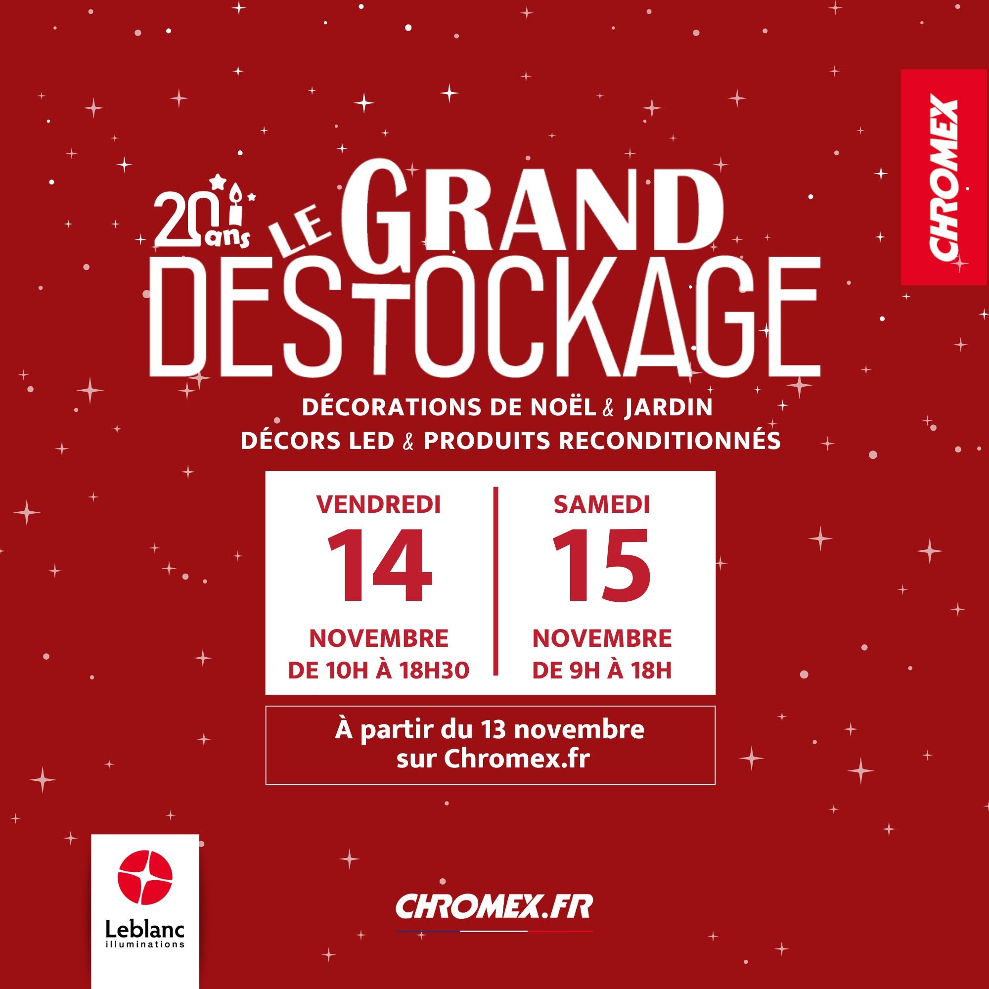 Les 20 ans du [Grand Déstockage] 2025 : Leblanc Illuminations X Chromex.fr