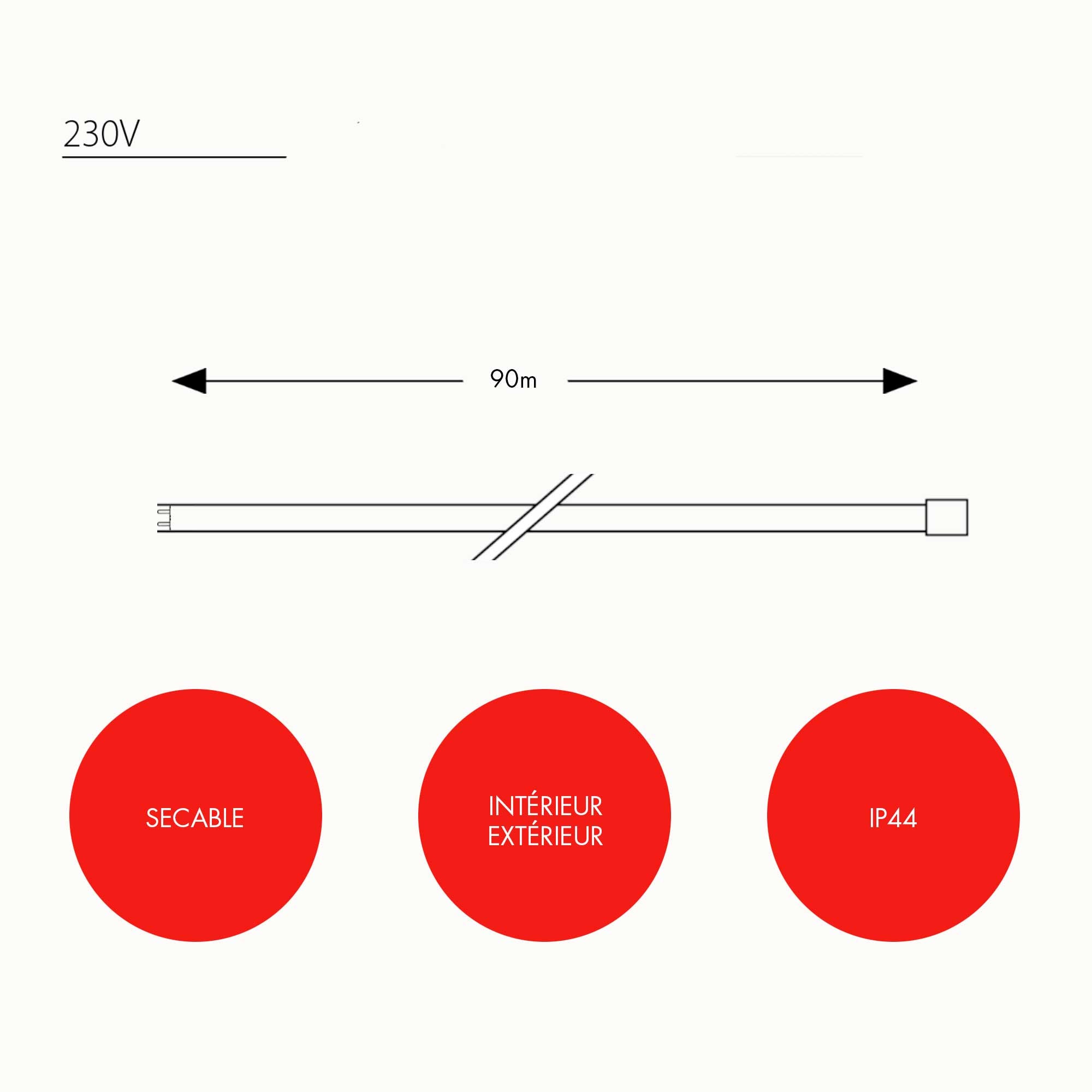 Cordon Lumineux Fixe L90M - 230V
